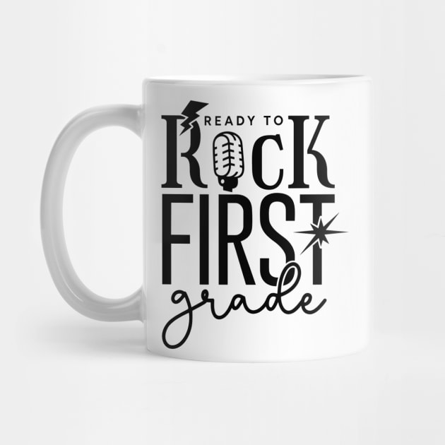 Ready To Rock First Grade, first day of school, first grade by Darksavage